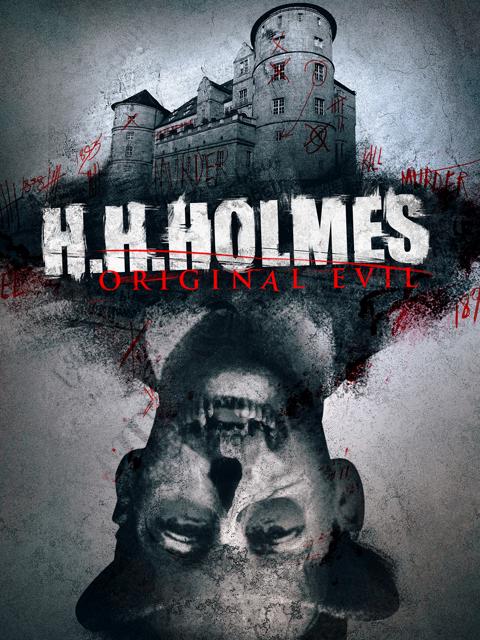 Poster för H. H. Holmes: Original Evil