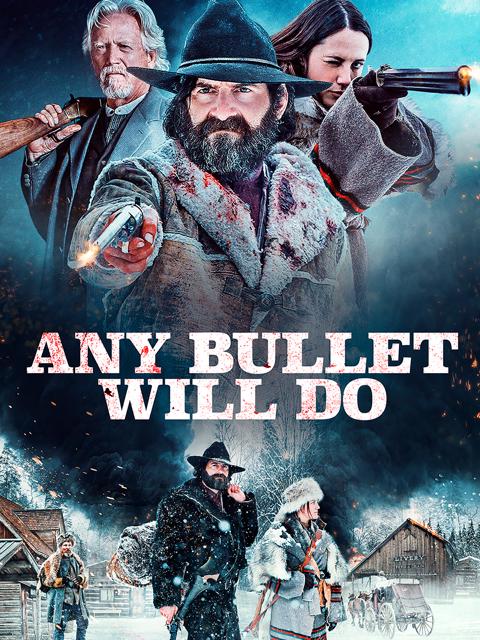 Poster för Any Bullet Will Do