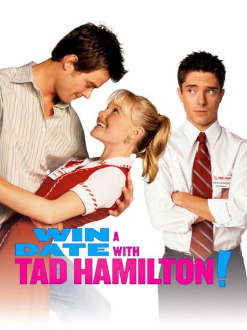 Nyerj egy randit Tad Hamiltonnal! poszter