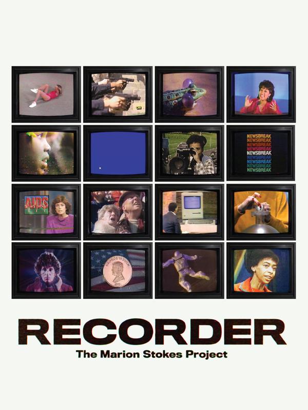 Recorder: The Marion Stokes Project