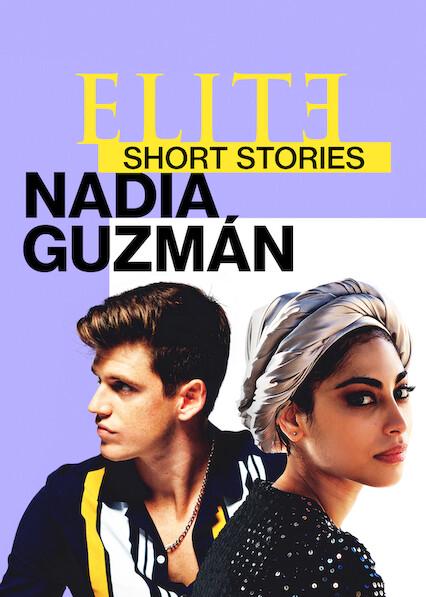 Poster för Elite Short Stories: Nadia Guzmán