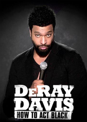 DeRay Davis: How to Act Black poszter