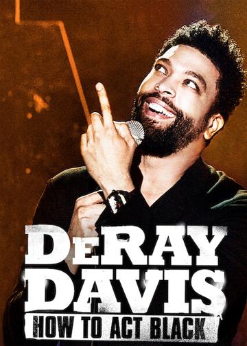 DeRay Davis: How to Act Black poszter