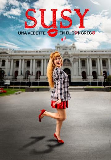 Susy: Una vedette en el Congreso