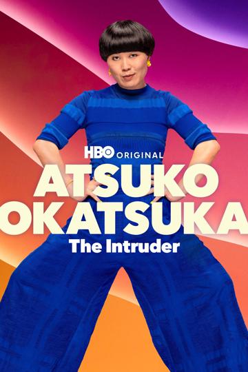 Atsuko Okatsuka: The Intruder poszter