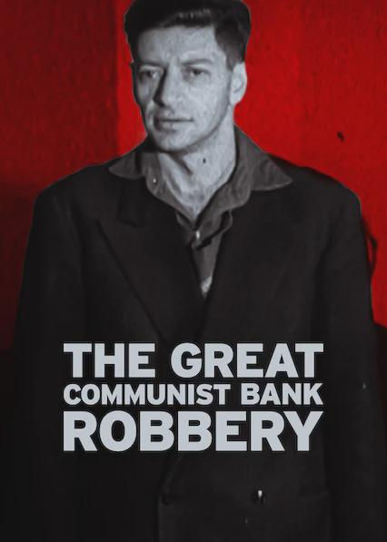 Movie poster for The Great Communist Bank Robbery