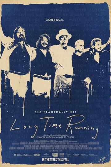The Tragically Hip - Long Time Running poszter