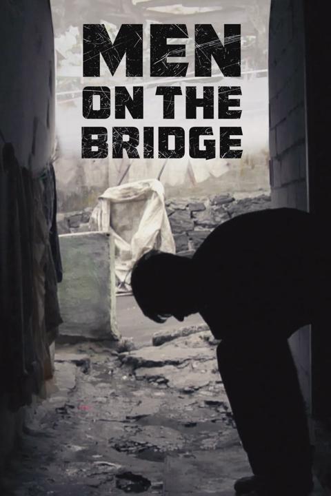 Poster för Men On The Bridge