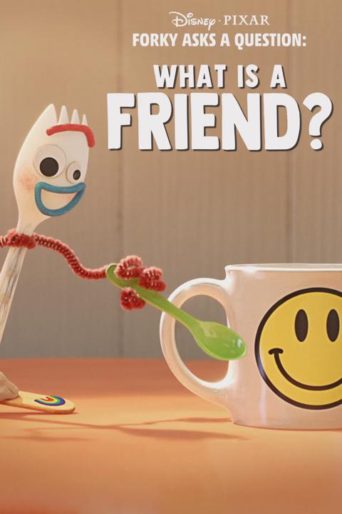 Poster för Forky Asks a Question: What Is a Friend?