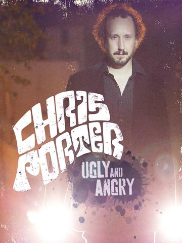 Chris Porter: Ugly and Angry poszter