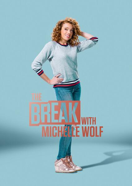 Poster för The Break with Michelle Wolf