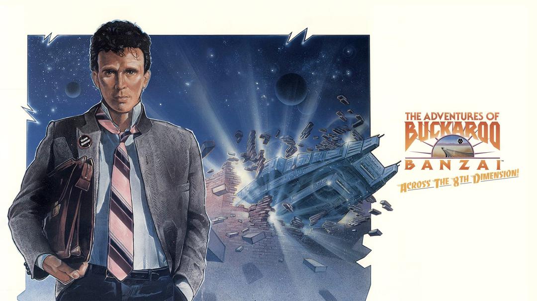 The Adventures of Buckaroo Banzai Across the 8th Dimension