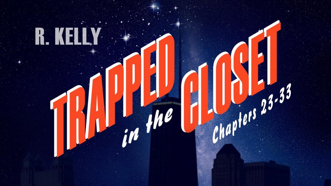 Background image for Trapped in the Closet: Chapters 23-33