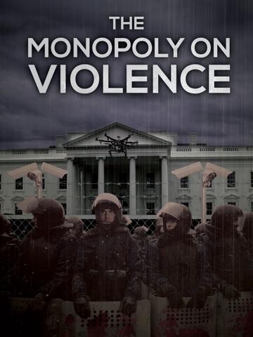 The Monopoly on Violence poszter