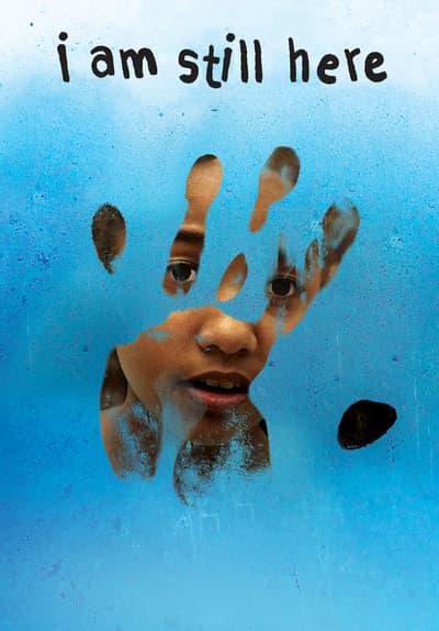 Poster för I Am Still Here