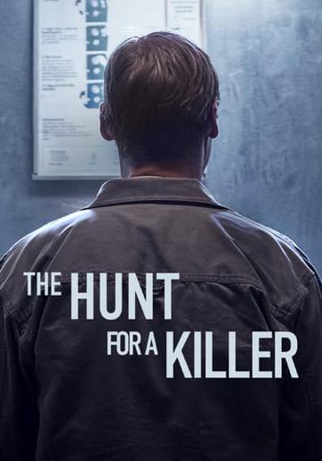 The Hunt for a Killer