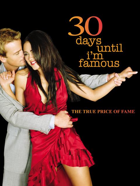 Movie poster for 30 Days Until I'm Famous