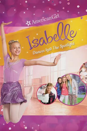 An American Girl: Isabelle Dances Into the Spotlight poszter