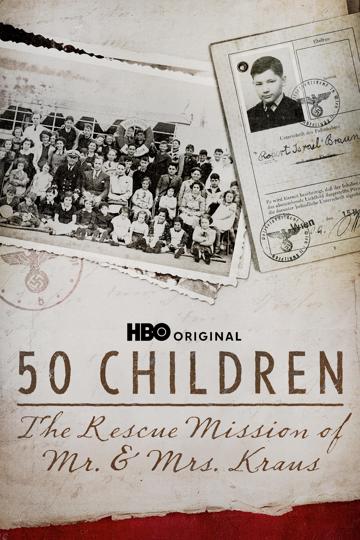 50 Children: The Rescue Mission of Mr. and Mrs. Kraus poszter