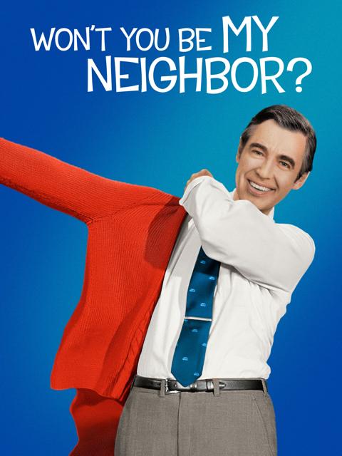 Won't You Be My Neighbor?