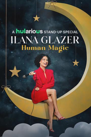 Ilana Glazer: Az emberi csoda poszter