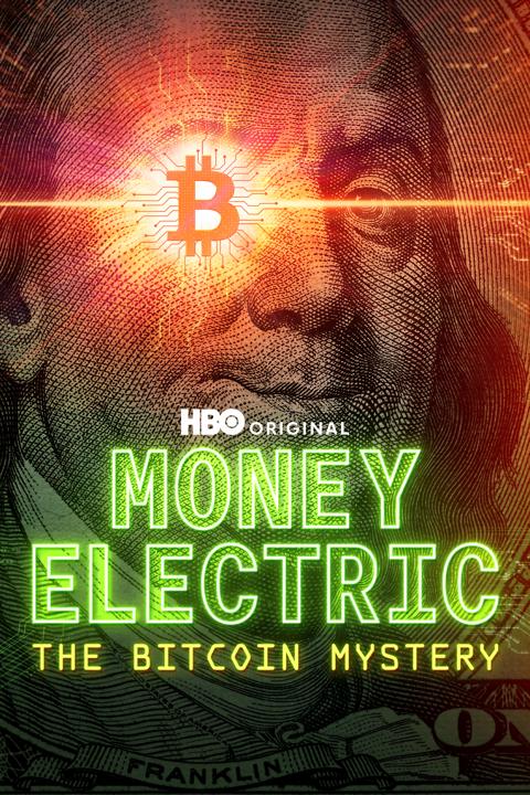Poster för Money Electric: The Bitcoin Mystery
