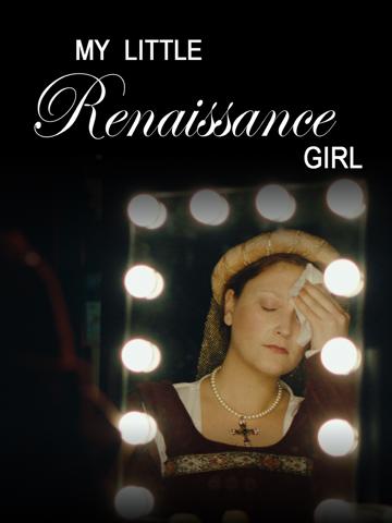 My Little Renaissance Girl