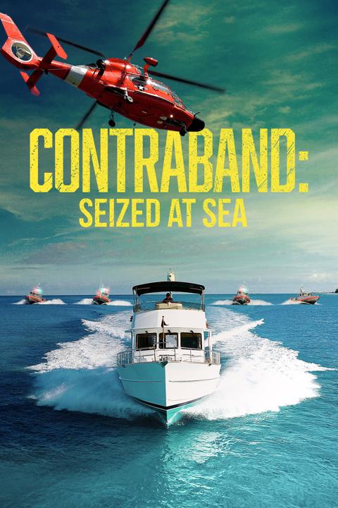 Poster för Contraband: Seized at Sea