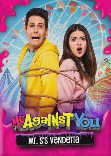 Me Against You: Mr. S's Vendetta poszter