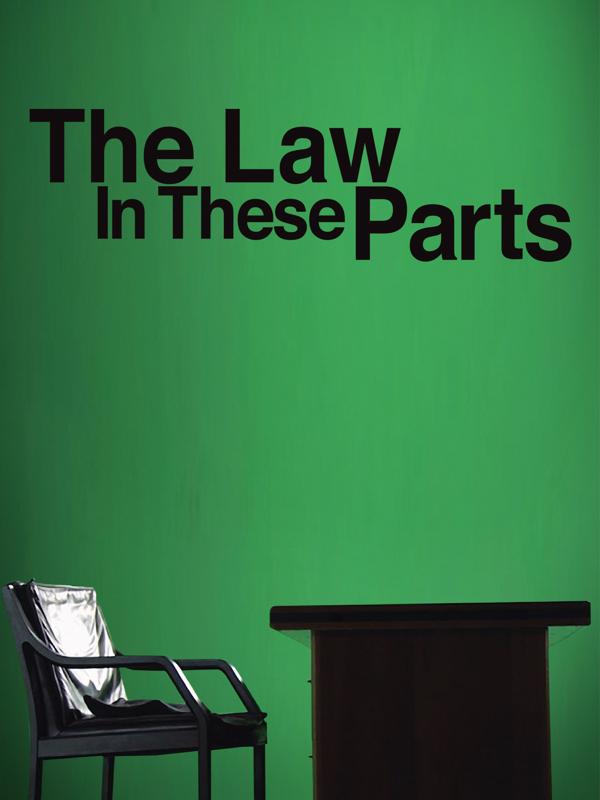 The Law in These Parts
