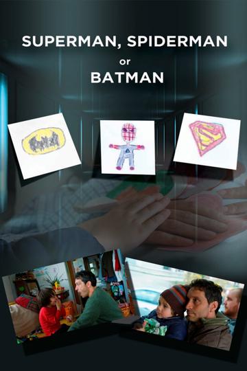 Superman, Spider-Man or Batman poszter