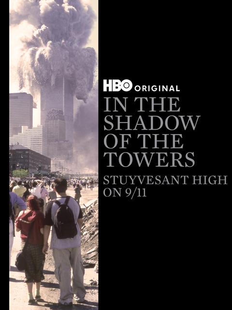 Poster för In the Shadow of the Towers: Stuyvesant High on 9/11