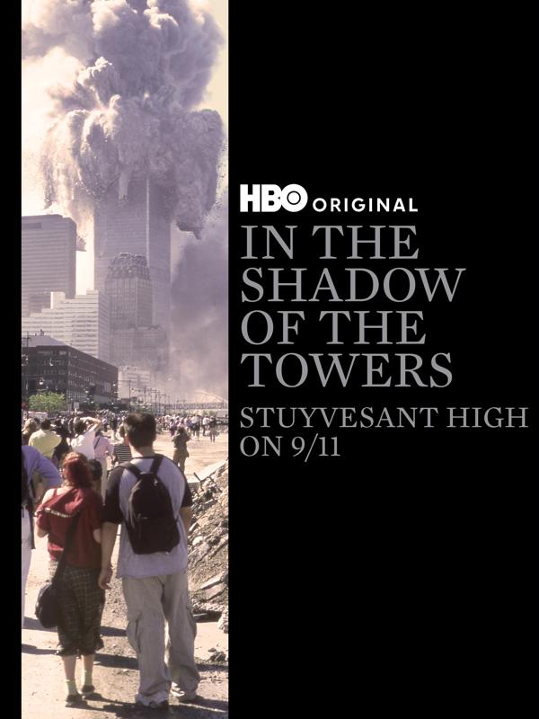 In the Shadow of the Towers: Stuyvesant High on 9/11