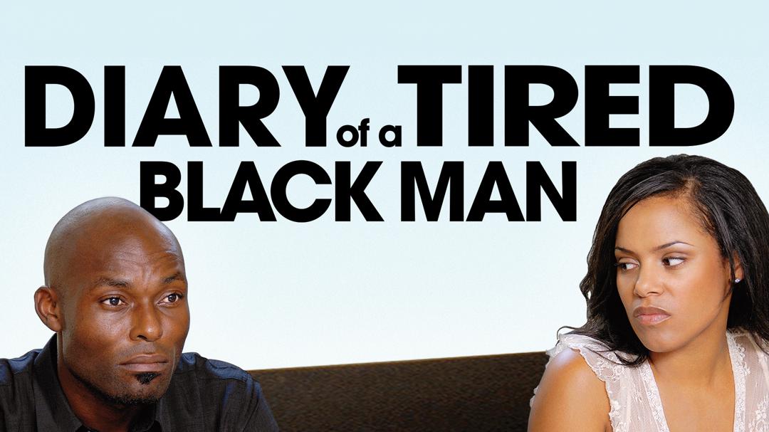 Diary of a Tired Black Man