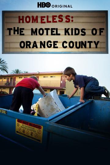Homeless: The Motel Kids of Orange County poszter