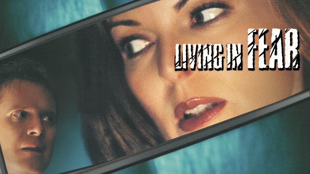 Living in Fear
