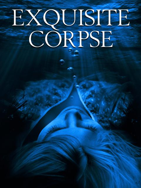 Movie poster for Exquisite Corpse