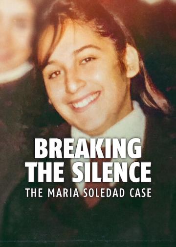 Breaking the Silence: The Maria Soledad Case poszter
