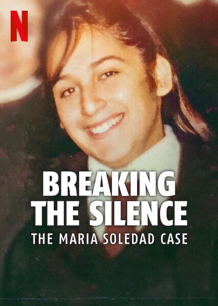 Poster för Breaking the Silence: The Maria Soledad Case