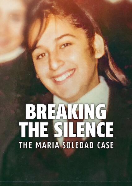 Poster för Breaking the Silence: The Maria Soledad Case