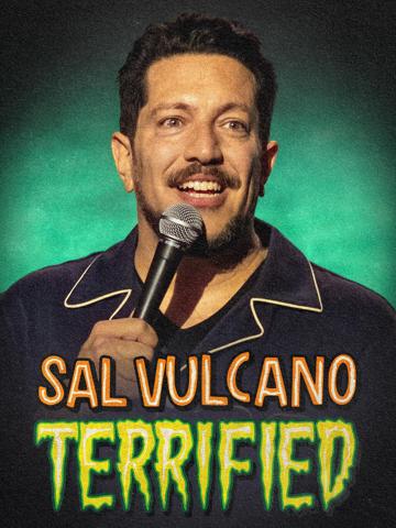 Sal Vulcano: Terrified