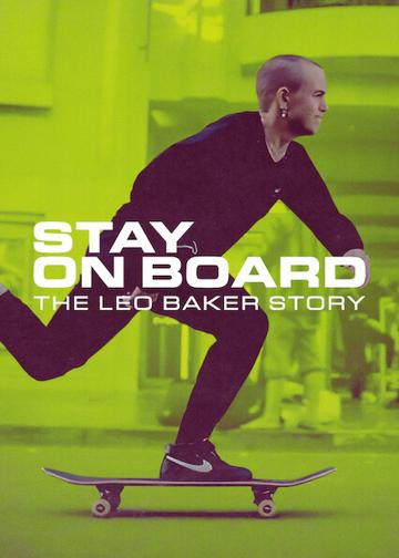 Stay on Board: The Leo Baker Story poszter