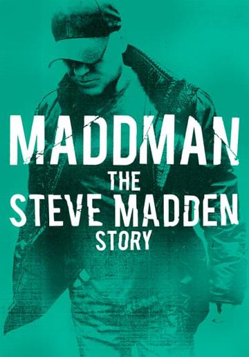 Maddman: The Steve Madden Story poszter