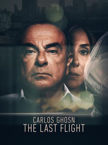Carlos Ghosn - The Last Flight poszter