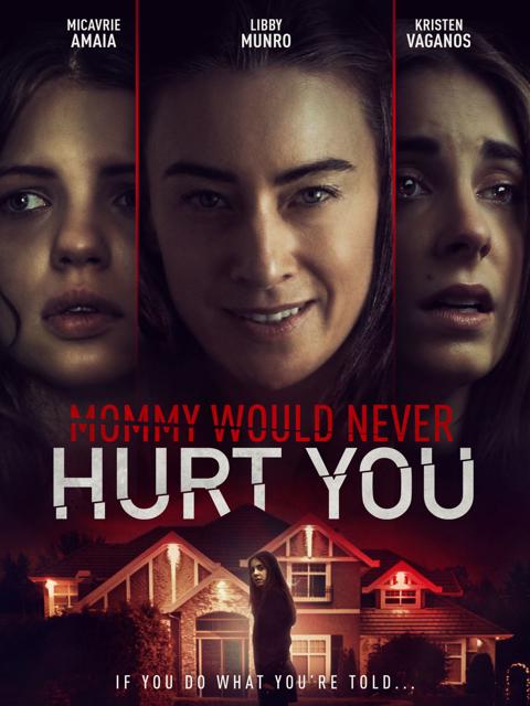 Movie poster for Mommy Would Never Hurt You