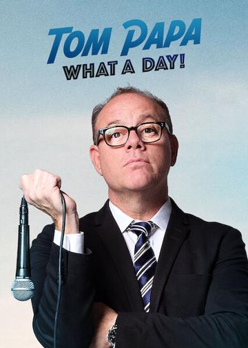 Tom Papa: Micsoda nap! poszter
