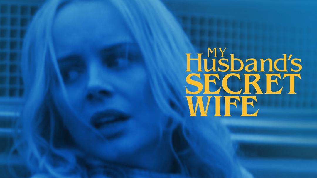 My Husband's Secret Wife