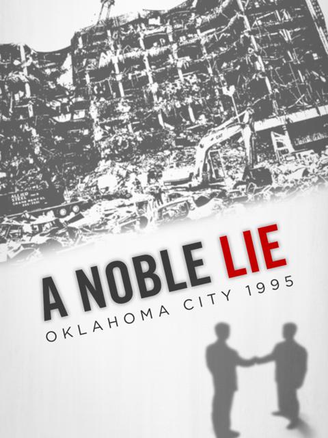 Movie poster for A Noble Lie: Oklahoma City 1995