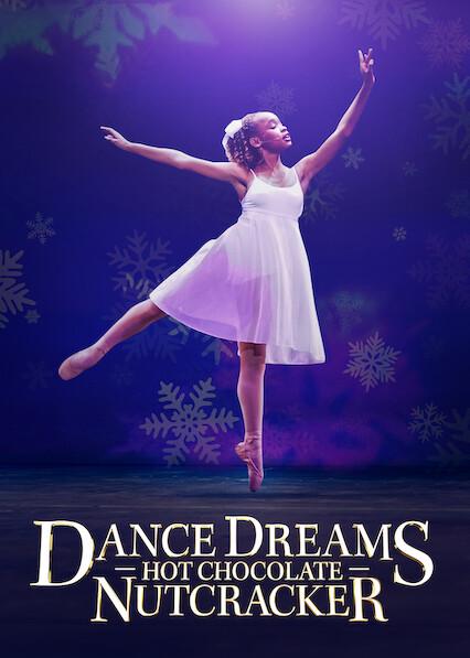 Movie poster for Dance Dreams: Hot Chocolate Nutcracker