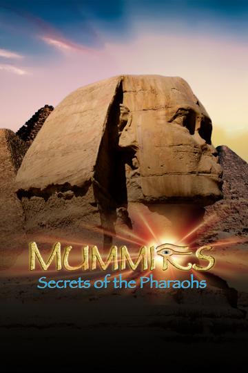 Mummies: Secrets of the Pharaohs poszter